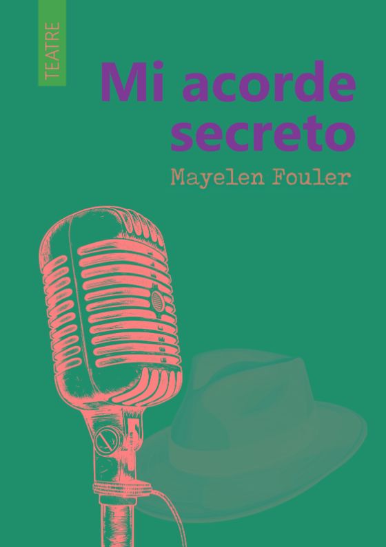 Imagen de la pieza de teatro musical "Mi acorde secreto" escrita por Mayelen Fouler, en la que aparece un micrófono y un sombrero, objetos icónicos de Leonard Cohen