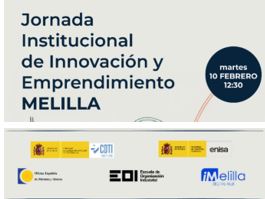Imagen de la JORNADA INSTITUCIONAL DE INNOVACIÓN Y EMPRENDIMIENTO en Melilla el 10 de febrero de 2026. Se incluyen las Entidades Colaboradoras, como Empresa Nacional de Innovación (ENISA), Escuela de Organización Industrial (EOI), Centro para el Desarrollo Tecnológico y la Innovación (CDTI) y Oficina Española de Patentes y Marcas (OEPM) para consolidar un ecosistema integral de apoyo al emprendimiento.
