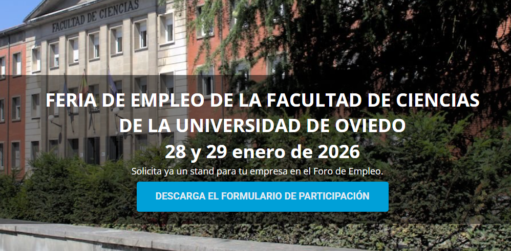 Foto de la parte delantera de la Universidad de Ciencias de Oviedo. Se encuentra superpuesta la información del evento "FERIA DE EMPLEO DE LA FACULTAD DE CIENCIAS DE LA UNIVERSIDAD DE OVIEDO 28 y 29 enero de 2026" junto con el enlace de descarga del formulario de participación.